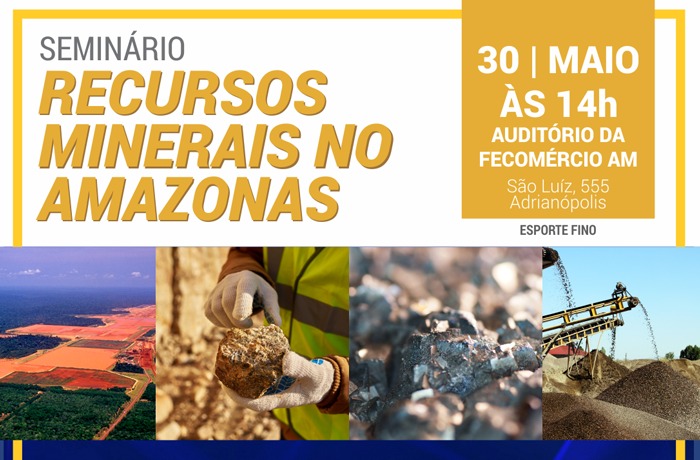Fecomércio AM e Governo do Estado realizam seminário sobre Geologia no Amazonas