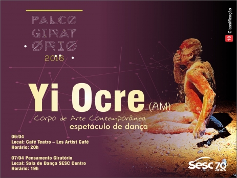 Palco Giratório chega a Manaus com o espetáculo de dança ‘Yi Ocre’