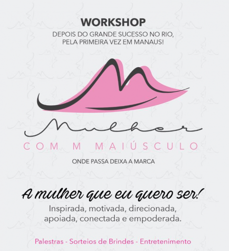 Workshop: Mulher com “M” Maíusculo - A Mulher que Eu quero Ser!