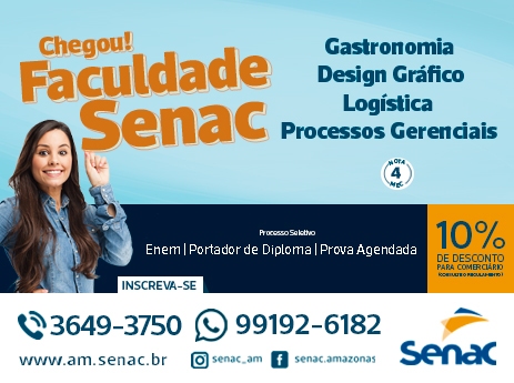 Faculdade de Tecnologia do Senac inicia suas atividades em Manaus